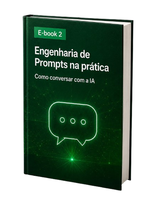 Capa do e-book Engenharia de Prompts na Prática — Como Conversar com a IA